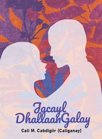 Cover of jacayl dhallaan galay